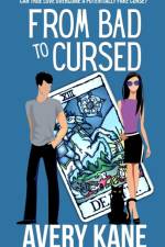 From Bad to Cursed af Avery Kane