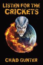 Listen for the Crickets af Chad E Gunter