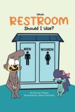 Which RESTROOM Should I Use? af Himani Malhotra