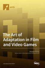 The Art of Adaptation in Film and Video Games