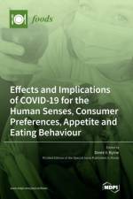 Effects and Implications of COVID-19 for the Human Senses, Consumer Preferences, Appetite and Eating Behaviour