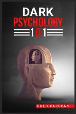D¿RK PSYCHOLOGY 101 af Fred Parsons