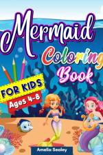 Magical World of Mermaid - Coloring Book for Kids af Amelia Sealey