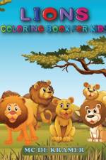 Lions coloring book for kids af M C de Kramer