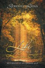 Life as I Knew It af Serenity Rayan