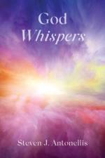 God Whispers af Steven J. Antonellis