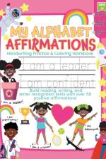My Alphabet Affirmations Coloring and Handwriting Workbook for Black Girls af Cassandra Morgan