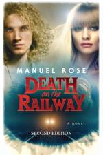 Death on the Railway, Second Edition af Manuel Rose