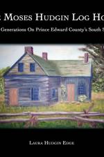 The Moses Hudgin Log House af Laura Hudgin Edge