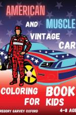 American Muscle and Vintage Car af Gregory Harvey Oxford
