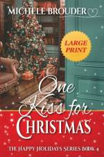 One Kiss for Christmas Large Print af Michele Brouder