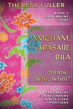 Amcham, Apasair, Bila or How, Why, When af Theresa Fuller