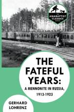 The Fateful Years af Gerhard Lohrenz