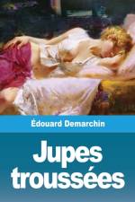 Jupes troussées af Édouard Demarchin