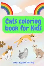Cats coloring book for Kids af Steve Golden