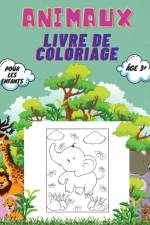 Animaux Livre de Coloriage Pour Les Enfants, Âge 3+ af Severin Pelletier
