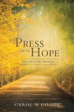 Press On In Hope af Carol N. Goode