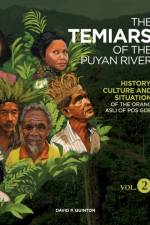 The Temiars of the Puyan River Vol. 2: History, Culture and Situation of the Orang Asli of Pos Gob af David P. Quinton