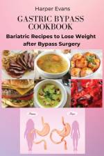 GASTRIC BYPASS COOKBOOK af Harper Evans