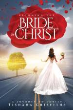 Becoming the Bride of Christ af Tishana Griffiths