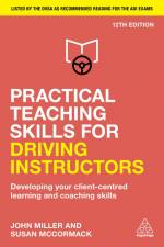 Practical Teaching Skills for Driving Instructors af John Miller