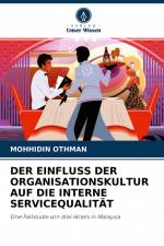DER EINFLUSS DER ORGANISATIONSKULTUR AUF DIE INTERNE SERVICEQUALITÄT af Mohhidin Othman