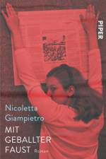 Mit geballter Faust af Nicoletta Giampietro