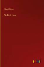 Die Ethik Jesu af Eduard Grimm