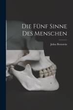 Die fünf Sinne des Menschen af Julius Bernstein