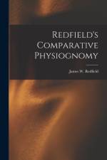 Redfield's Comparative Physiognomy af James W. Redfield