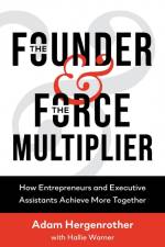 The Founder & The Force Multiplier af Adam Hergenrother