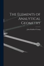 The Elements of Analytical Geometry af John Radford Young