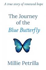 The Journey of the Blue Butterfly af Millie Petrilla