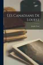 Les Canadians De Louest af Joseph Tasse