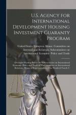 U.S. Agency for International Development Housing Investment Guaranty Program: Oversight Hearing Before the Subcommittee on International Economic Pol