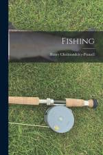 Fishing af Henry Cholmondeley-Pennell