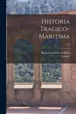 Historia tragico-maritima; 1-3 af Gabriel Pereira