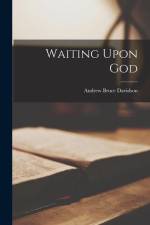 Waiting Upon God af Andrew Bruce Davidson