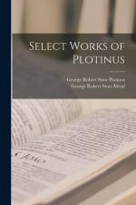 Select Works of Plotinus af George Robert Stow Mead
