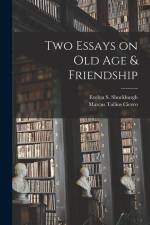 Two Essays on old age & Friendship af Marcus Tullius Cicero