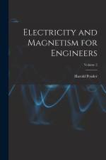 Electricity and Magnetism for Engineers; Volume 2 af Harold Pender