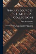 Primary Sources, Historical Collections: Canton and the Bogue: The Narrative of an Eventful Six Months in China, With a Foreword by T. S. Wentworth