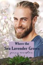 Where the Sea Lavender Grows af Jenny Worster