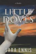 Little Doves: A thriller af Sara Ennis