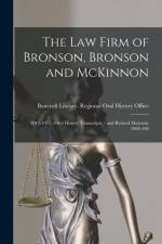 The Law Firm of Bronson, Bronson and McKinnon: 1942-1975: Oral History Transcripts / and Related Material, 1980-198