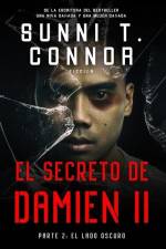 El Secrecto De Damien II: Parte 2: El Lado Oscuro af Sunni T. Connor