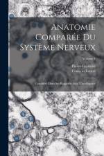 Anatomie Comparée Du Système Nerveux: Considéré Dans Ses Rapports Avec L'intelligence; Volume 1 af François Leuret