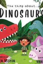 The thing about...Dinosaurs af Steven Megson