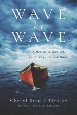 Wave by Wave: A Memoir of Survival, Faith, and How God Works af A. L. Rogers