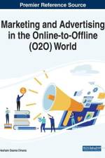 Marketing and Advertising in the Online-to-Offline (O2O) World af Hesham Osama Dinana